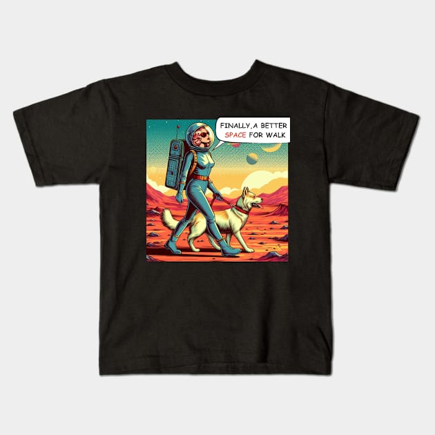 Finally , A Better Space For Walk Kids T-Shirt by 80s Pop Night